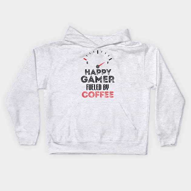 Funny Saying For Gamer Happy Gamer Fueled by Coffee Lovers Humor Quote Kids Hoodie by Arda
